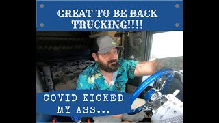 COVID KICKED MY ASS and NO MONEY MADE | PICKING UP MY TRAILER |  COMMENT RESPONSES | KENWORTH W900L