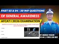 PART 03 &amp; 04 - AFCAT 01 2026 General Awareness by Anurag(EX-IAF) | Anurag Thakur #afcat #afcatgk