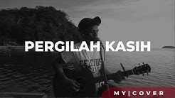 Pergilah Kasih - Chrisye ( Cover )  by My Marthynz  - Durasi: 4:09. 