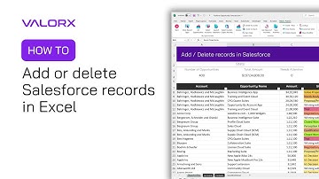 How to add or delete Salesforce records in Excel using Valorx Fusion tasks