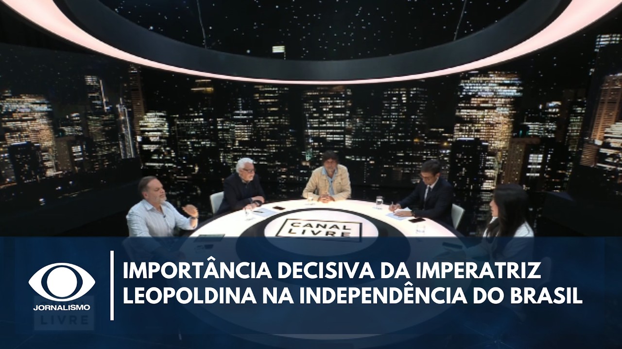 Importância decisiva da Imperatriz Leopoldina na Independência do Brasil | Canal Livre