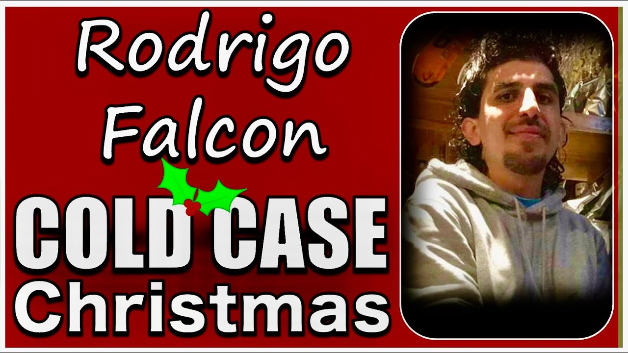 The unsolved disappearance of Rodrigo Falcon | Cold Case Christmas 2023 Ep.11