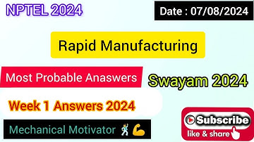 Rapid Manufacturing | WEEK 1 Quiz | Assignment 1 Solution | NPTEL | SWAYAM 2024