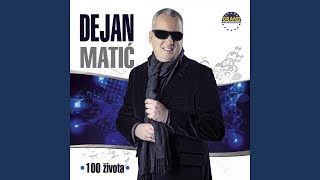 Video thumbnail of "Dejan Matić - Jos Dugujem Ti Noc"