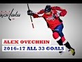 Alex Ovechkin (#8) ● ALL 33 Goals 2016-17 Season (HD)