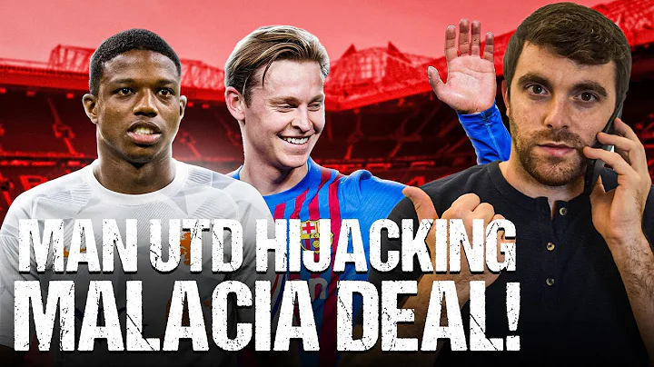 🚨 MAN UTD HIJACKING MALACIA DEAL! DE JONG AGREEMENT CLOSE BUT… - DayDayNews