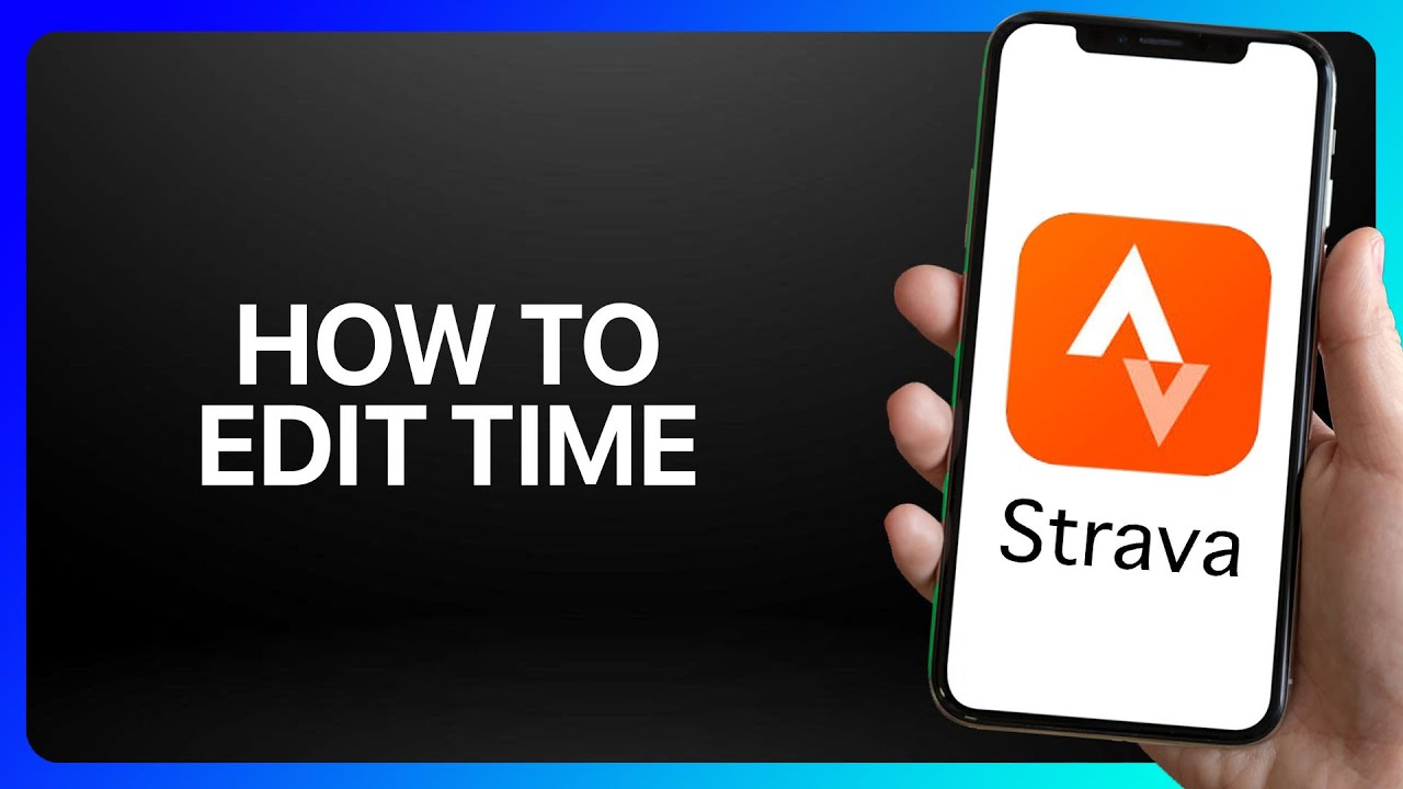 How To Edit Time On Strava Tutorial