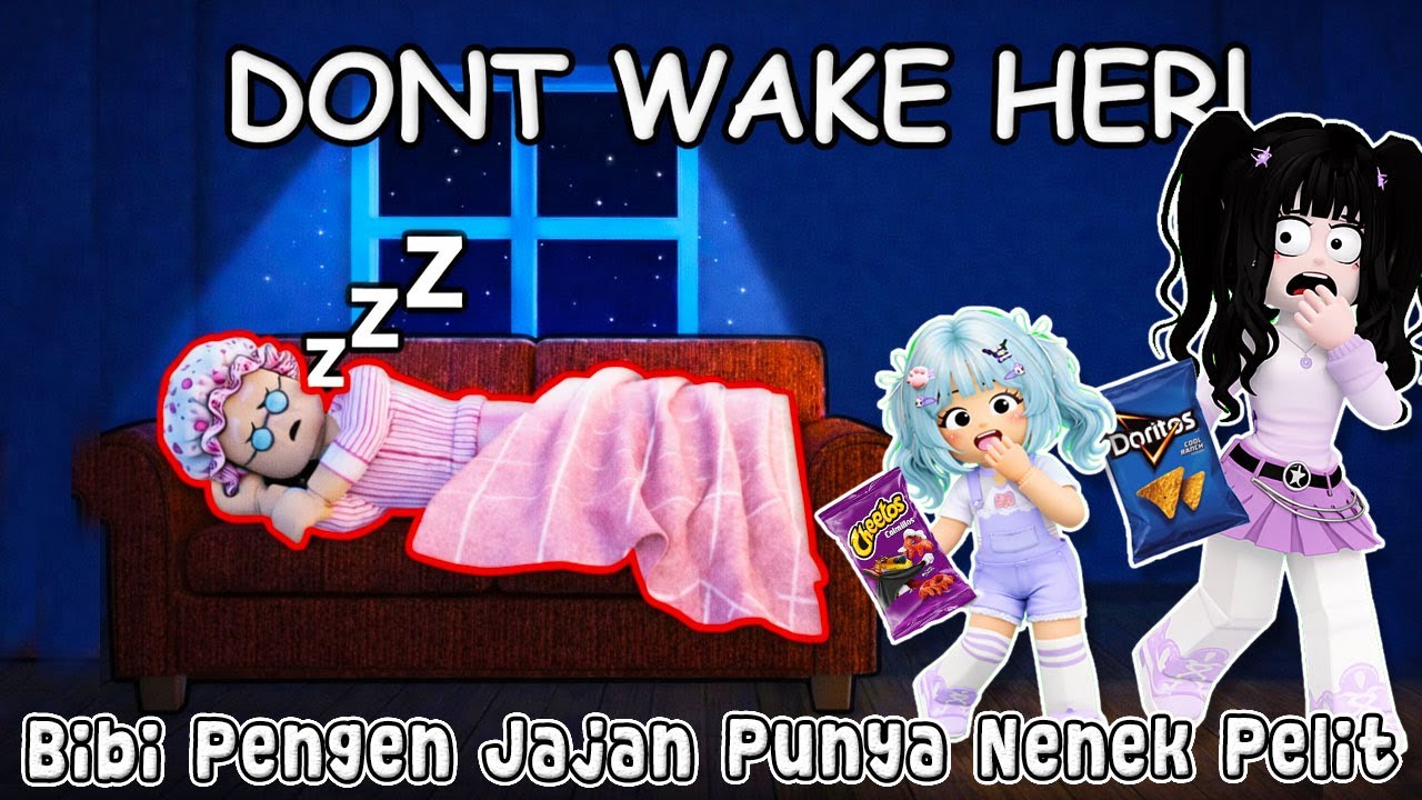 MAMI & BIBI DIEM-DIEM AMBIL JAJAN PUNYA NENEK PELIT | Dont Wake Grandma! 🤫