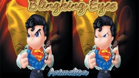 Superman Animation Blinking eyes using Photoshop [Tutorials]