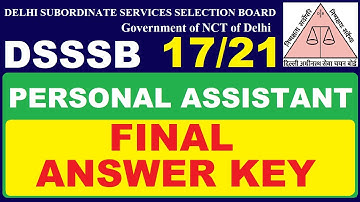 DSSSB Personal Assistant 17/21 Final Answer key | Subham Sen