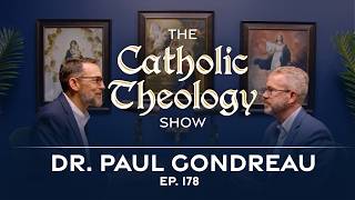 What does Jesus Teach Us About Masculinity? w/ Dr. Paul Gondreau | Ep. 178