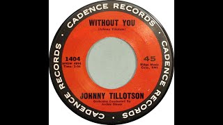Johnny Tillotson Without You Stereo Mix 2022 (1961)