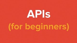 Les APIs pour débutants