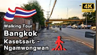 [ 4k ] Bangkok Midtown Walking Tour | Kasetsart - Ngamwongwan