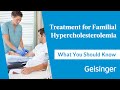 Treatment for Familial Hypercholesterolemia (FH): What You Should Know