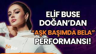 Elif Buse Doğandan \