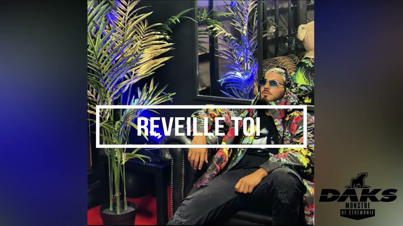 DAKS  Rveille Toi  Audio Officiel