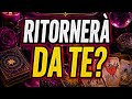 RITORNERÀ DA TE? ⏰ 