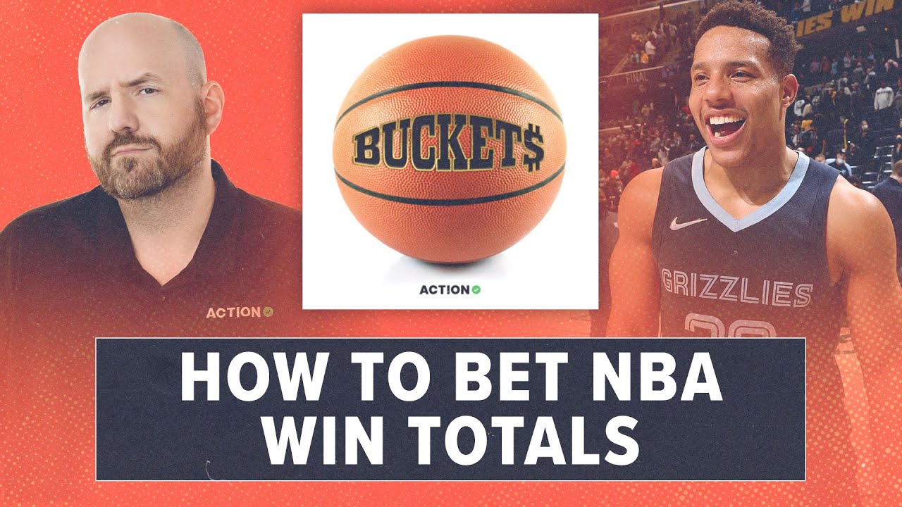 How to Bet NBA Win Totals and Other NBA Betting Tips Buckets NBA