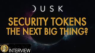 The Next Big Financial Opportunity - Security Tokens - Dusk Network Interview