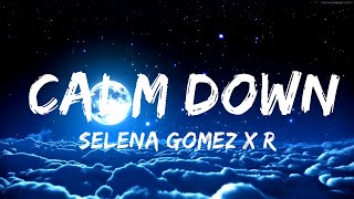 Селена Гомес x Рема - Calm Down (Letra/Lyrics) | 30 минут расслабляющей музыки