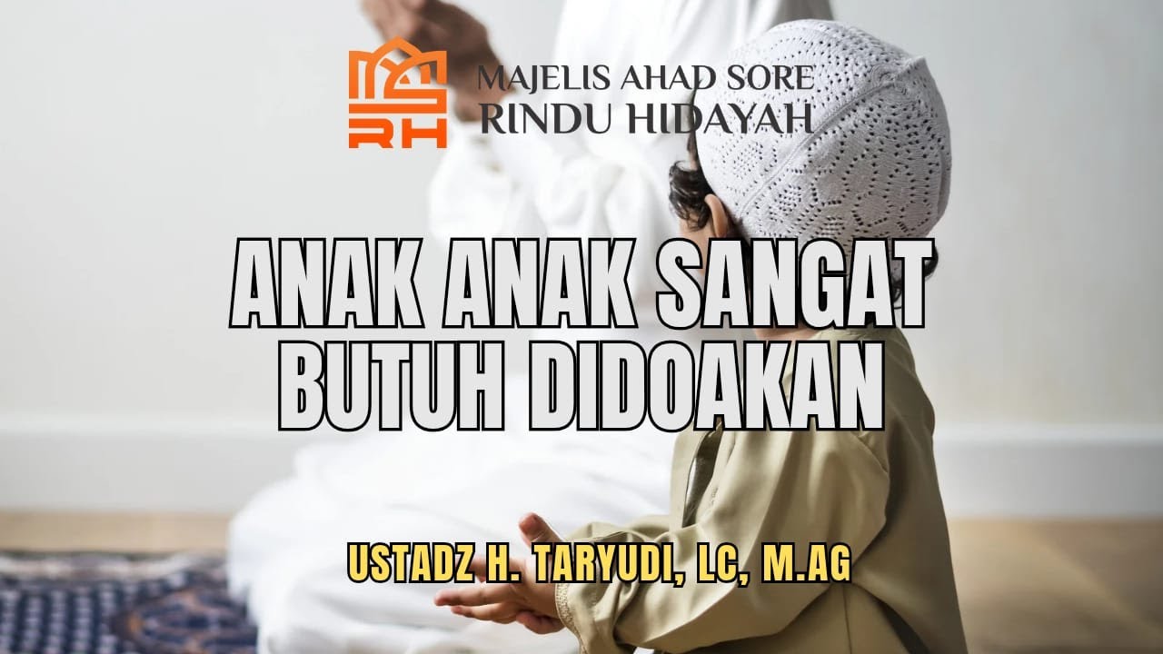 Pratinjau video Anak-anak Sangat Butuh Didoakan
