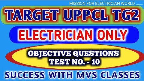 ##Electrician theory Practice Test-10   UPPCL/ALM/DMRC/TECHNICAL HELPER/JMRC/DRDO