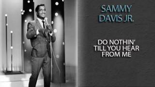 SAMMY DAVIS JR. - DO NOTHIN&#39; TILL YOU HEAR FROM ME