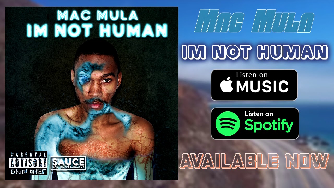 Mac Mula-I'm Not Human (Official Audio) - YouTube