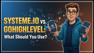 Systeme.io vs. GoHighLevel: What Should You Use
