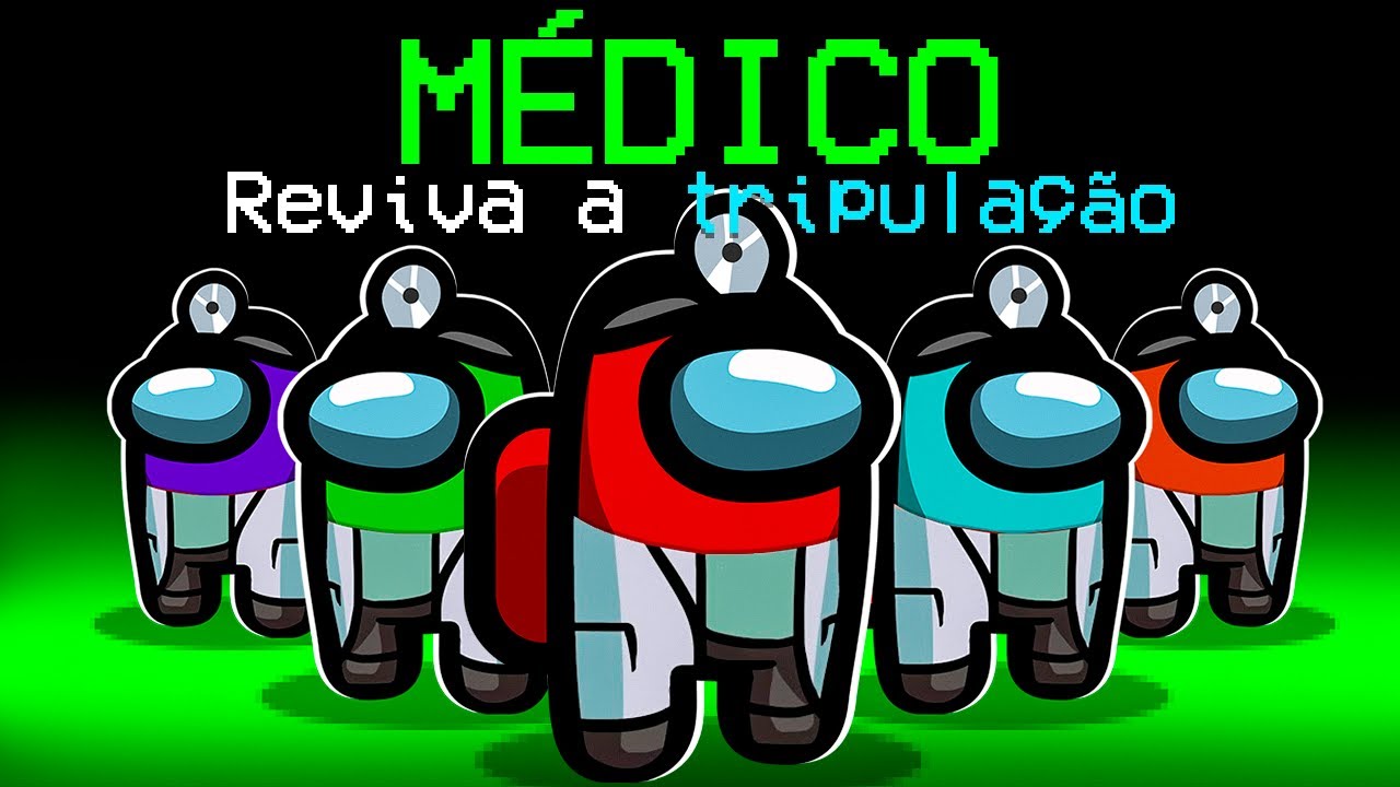 among us : mas eu Revivo todo mundo!