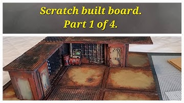 Part 1 scratch built Necromunda industrial Kill Team board diy modular scenery terrain