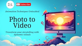 Photo to Video: Animated Storytelling Techniques