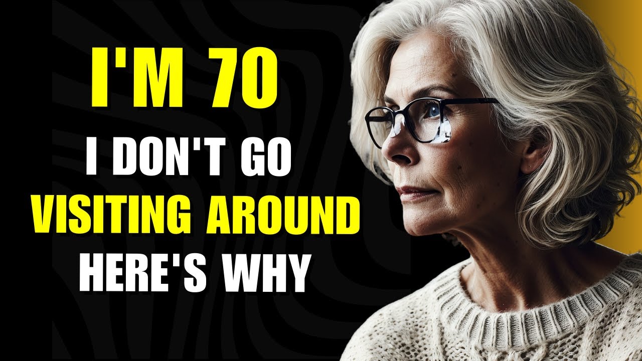 I'm 70 I Don't Go Visiting Around Here's Why… - YouTube