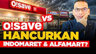 O!SAVE Ancam DOMINASI ALFAMART & INDOMARET DI INDONESIA? Strateginya SUSAH DIKALAHKAN!