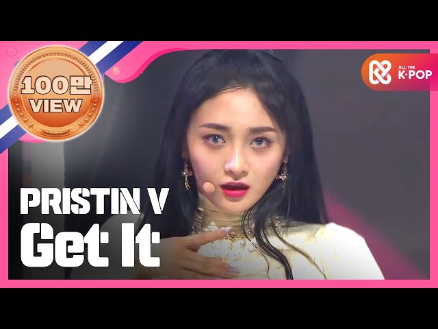 [Show Champion] 프리스틴 브이 - 네 멋대로 (PRISTIN V - Get It) l EP.272