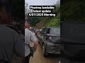 Pherima landslide latest update 6/7/2025 Morning #landslide #roadclosed #viralnewstoday #Pherima