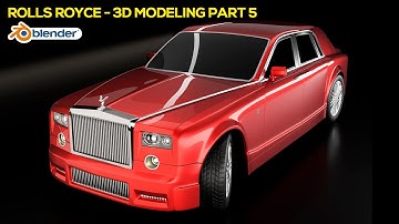 Learn 3d modeling Rolls Royce car - Tutorial Part 5 | Blender 3d