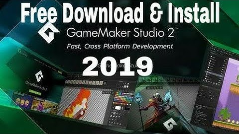 Game Maker Studio 2019 free download and install