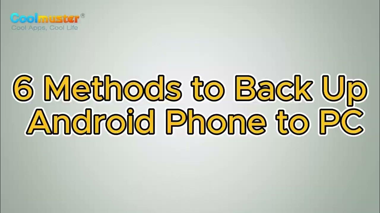 how-to-back-up-android-phone-to-pc-6-easy-and-effective-ways-for-you