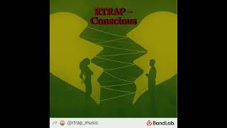 Rtrap - Conscious
