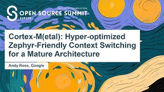 Cortex-M(etal): Hyper-optimized Zephyr-Friendly Context Switching for a Mature Architec... Andy Ross Profile