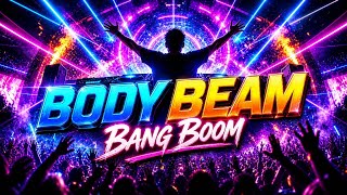 Body Beam Bang Boom #remix #dj #music 