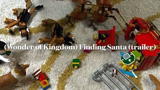 (Wonder of kingdom) Finding Santa (Trailer)￼