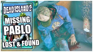 Dead Island 2 - Missing: Pablo - Lost & Found Quest - Ocean Avenue