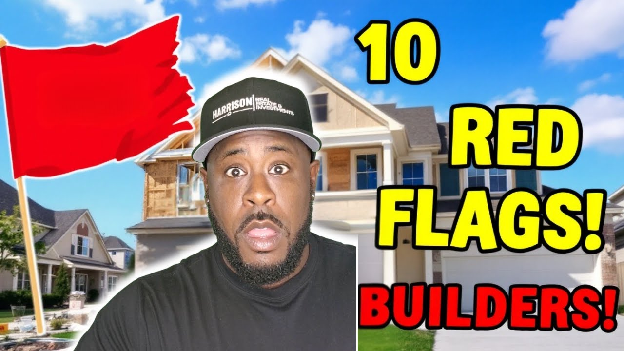 10 Red Flags 🚩 to Spot Bad Builders Before You Buy