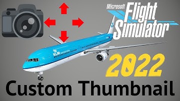 HOW TO CREATE THUMBNAIL FOR YOUR  - MSFS -  LIVERY  |  2022