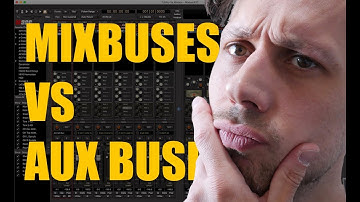 Mixbuses Vs Aux Buses
