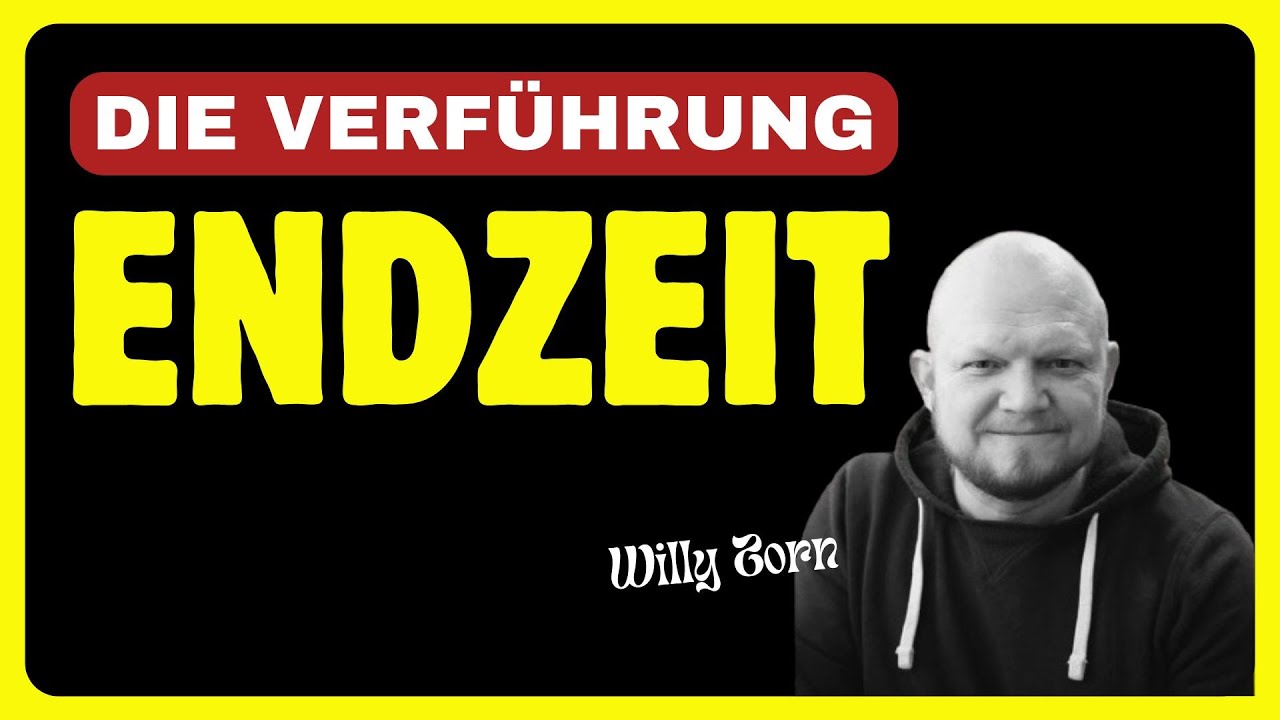 Die Verführung in der Endzeit | Willy Zorn