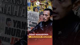 Negara Anggap Demo Mahasiswa Ancaman?